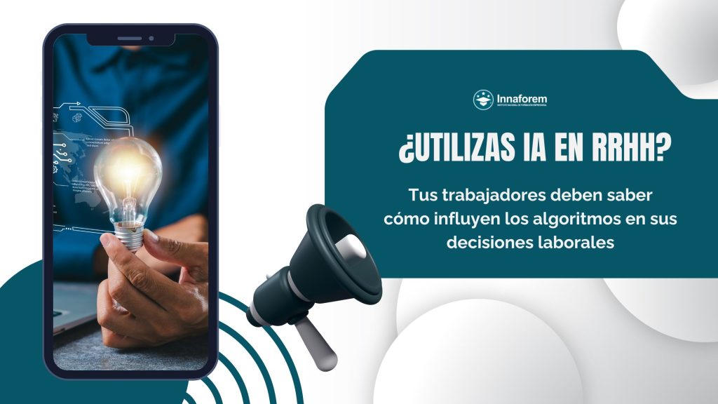 IA en Recursos Humanos y nuevas obligaciones de transparencia para las empresas